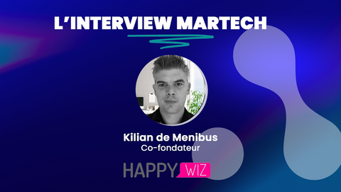 Martech Insider : Focus sur Happywiz