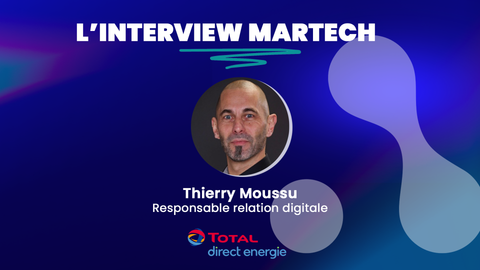Data Marketing : quels logiciels, quels usages chez Total Direct Energie