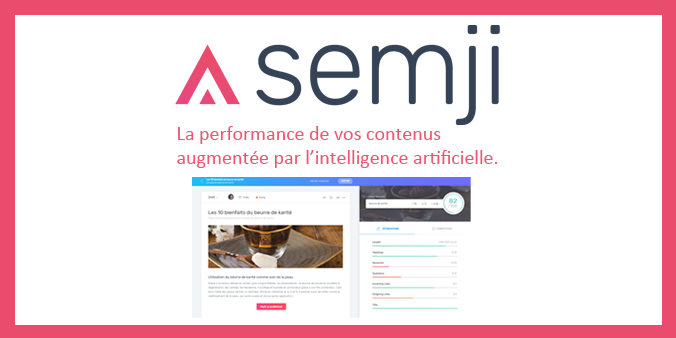 Semji technologie seo intelligence artificielle contenus marketing stratégies